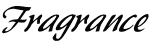 Fragrance